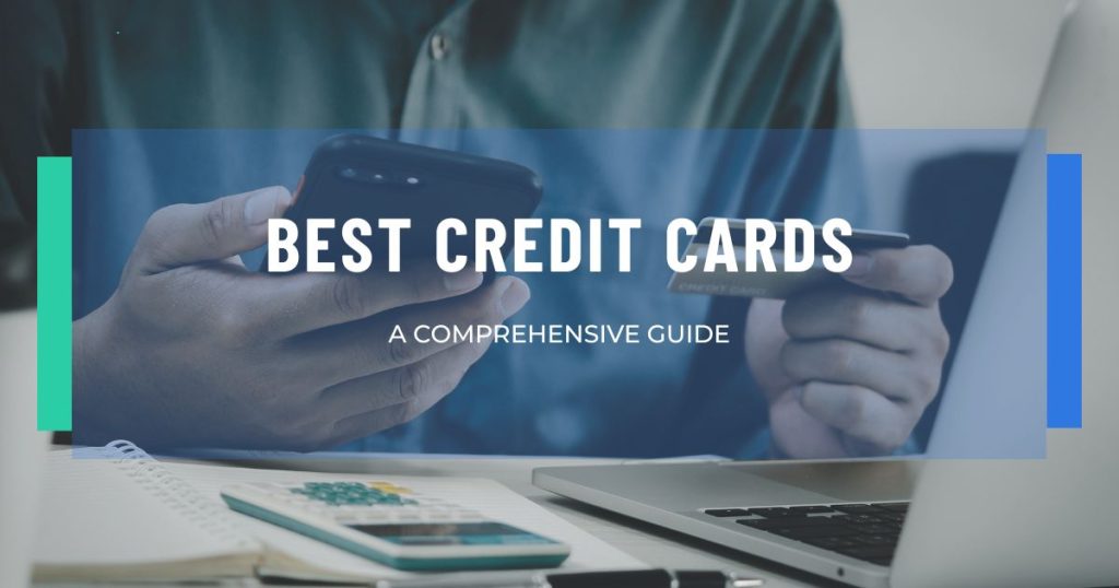 Best Credit Cards: A Comprehensive Guide