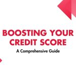 Boosting Your Credit Score: A Comprehensive Guide