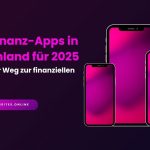 Top 5 Finanz-Apps in Deutschland für 2025: Dein smarter Weg zur finanziellen Freiheit